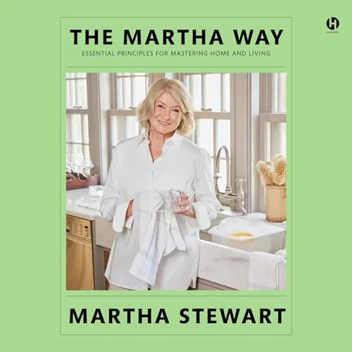 The Martha Way By Martha Stewart